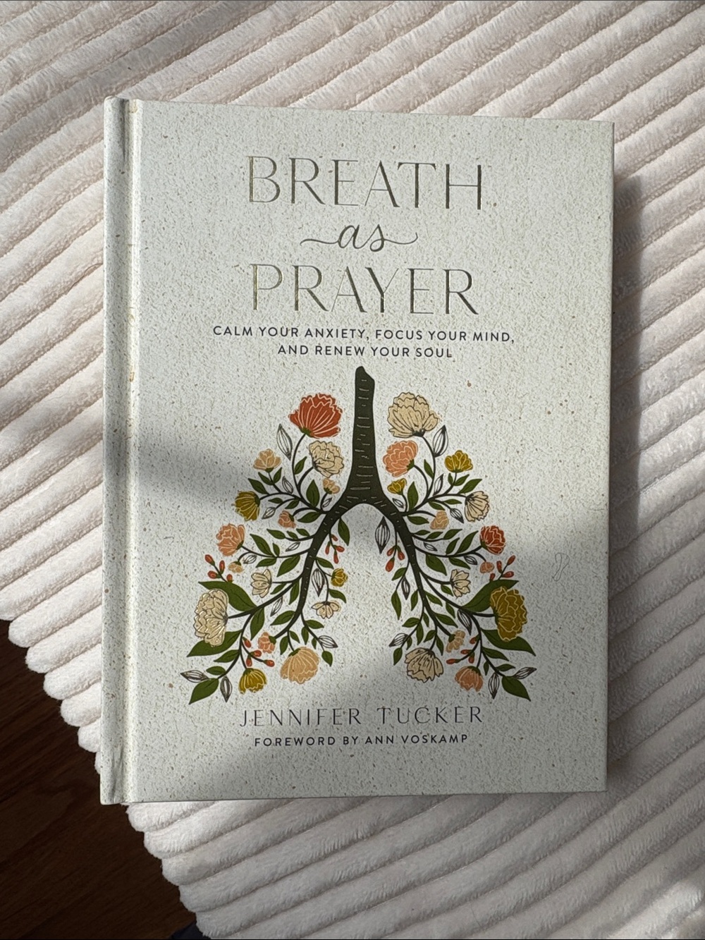 Breath as Prayer by Jennifer Tucker - Cream Floral Cover
